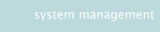 system management